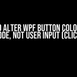 How to Alter WPF Button Color from Code, Not User Input (Click)