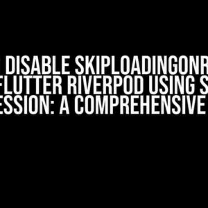 How to Disable skipLoadingOnRefresh with Flutter Riverpod using Switch Expression: A Comprehensive Guide